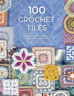 Clover Store 37 100 Crochet Tiles Book