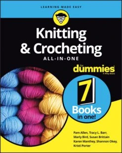 Knitting And Crocheting All-in-One For Dummies Book