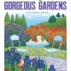 Gorgeous Gardens Coloring Book